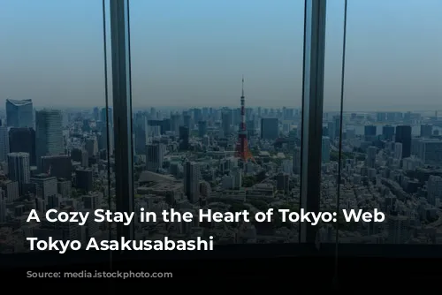 A Cozy Stay in the Heart of Tokyo: Web Hotel Tokyo Asakusabashi