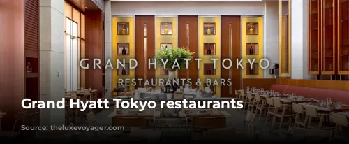 Grand Hyatt Tokyo restaurants