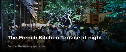 The French Kitchen Terrace at night