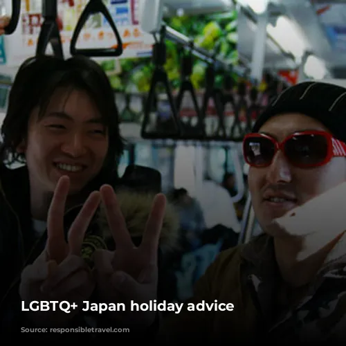 LGBTQ+ Japan holiday advice