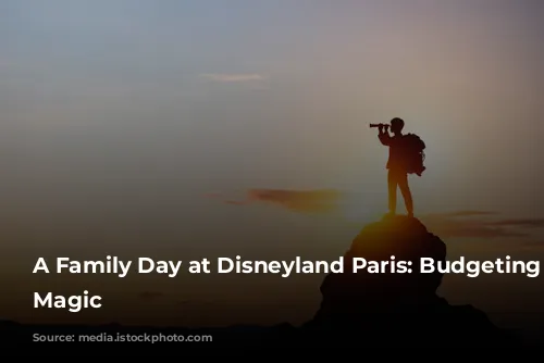 A Family Day at Disneyland Paris: Budgeting for Magic