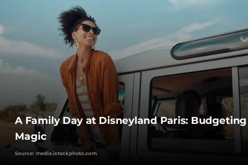 A Family Day at Disneyland Paris: Budgeting for Magic