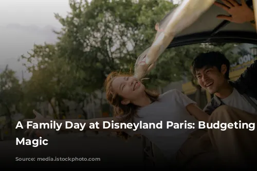 A Family Day at Disneyland Paris: Budgeting for Magic