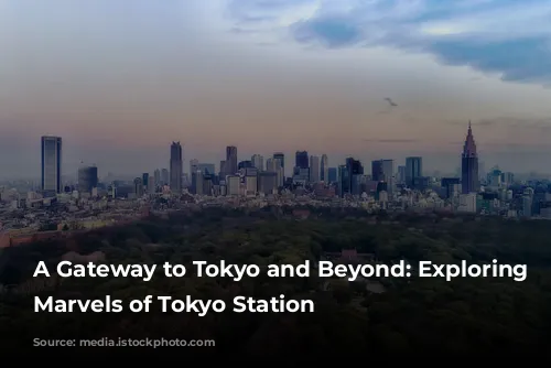 A Gateway to Tokyo and Beyond: Exploring the Marvels of Tokyo Station