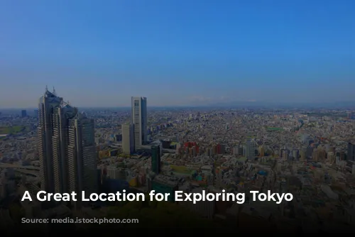 A Great Location for Exploring Tokyo