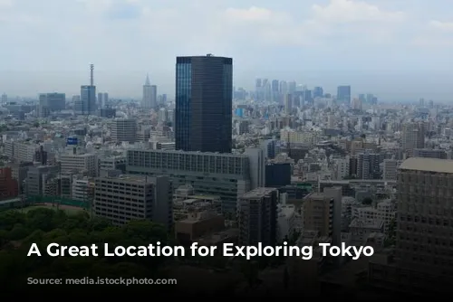 A Great Location for Exploring Tokyo