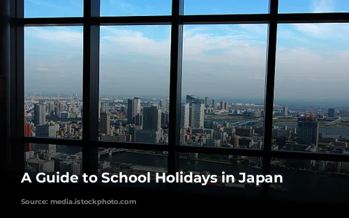 A Guide to School Holidays in Japan