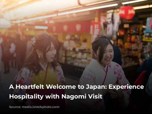 A Heartfelt Welcome to Japan: Experience True Hospitality with Nagomi Visit