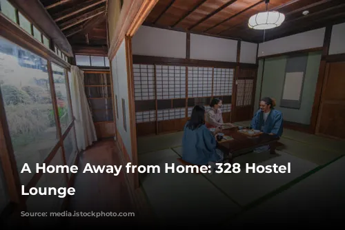 A Home Away from Home: 328 Hostel & Lounge