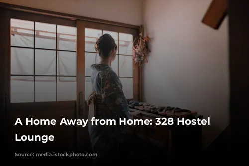 A Home Away from Home: 328 Hostel & Lounge