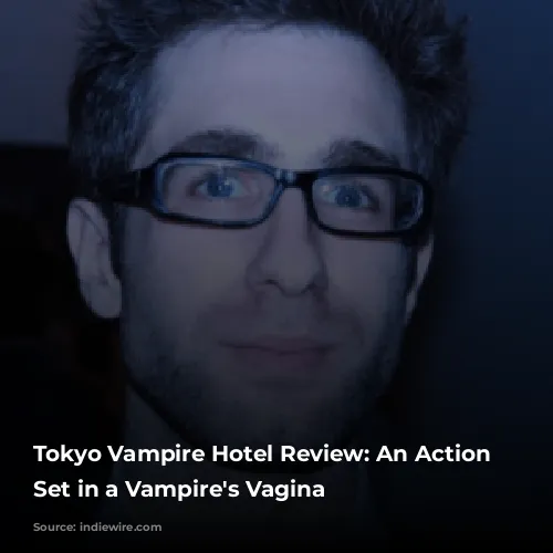 Tokyo Vampire Hotel Review: An Action Movie Set in a Vampire's Vagina