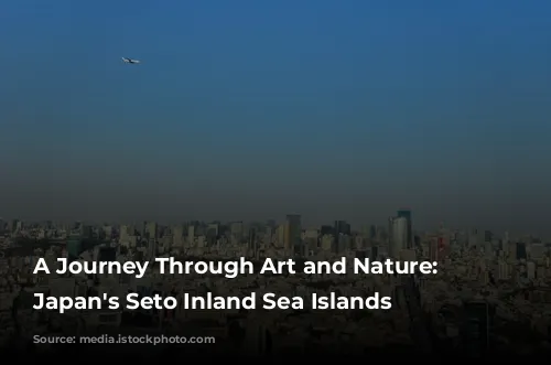 A Journey Through Art and Nature: Exploring Japan's Seto Inland Sea Islands