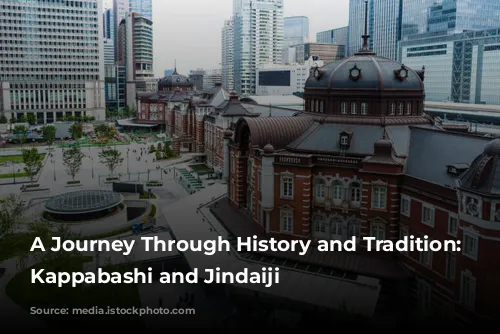 A Journey Through History and Tradition: Exploring Kappabashi and Jindaiji