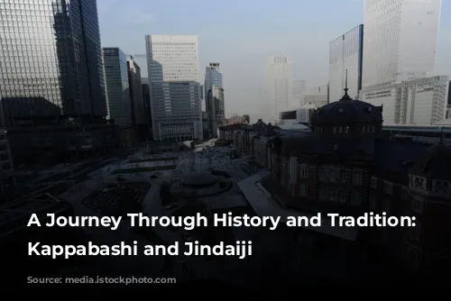 A Journey Through History and Tradition: Exploring Kappabashi and Jindaiji