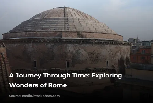 A Journey Through Time: Exploring the Wonders of Rome