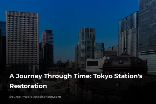 A Journey Through Time: Tokyo Station's Grand Restoration