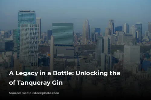 A Legacy in a Bottle: Unlocking the World of Tanqueray Gin