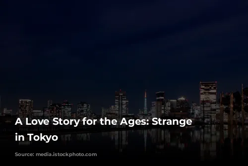 A Love Story for the Ages: Strange Weather in Tokyo