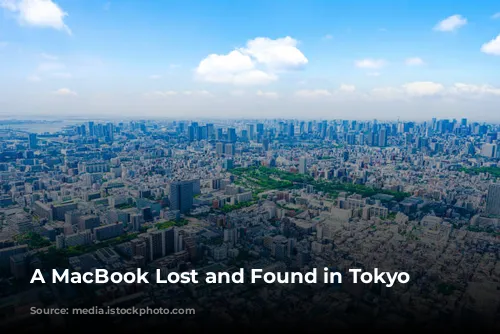 A MacBook Lost and Found in Tokyo