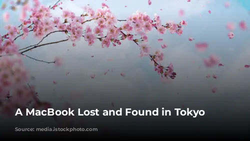 A MacBook Lost and Found in Tokyo