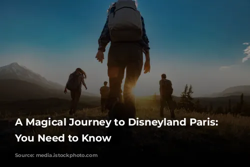 A Magical Journey to Disneyland Paris: What You Need to Know