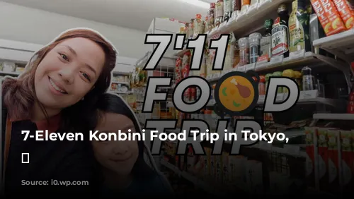 7-Eleven Konbini Food Trip in Tokyo, Japan 😋