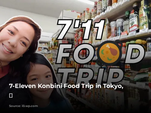 7-Eleven Konbini Food Trip in Tokyo, Japan 😋