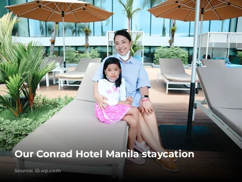 Our Conrad Hotel Manila staycation experience