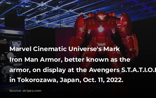 Marvel Cinematic Universe's Mark XLIV Iron Man Armor, better known as the Hulkbuster armor, on display at the Avengers S.T.A.T.I.O.N. exhibit in Tokorozawa, Japan, Oct. 11, 2022. 