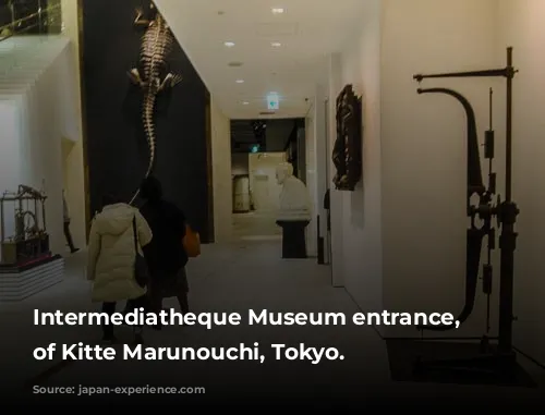 Intermediatheque Museum entrance, 2F of Kitte Marunouchi, Tokyo.