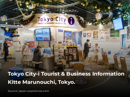 Tokyo City-i Tourist & Business Information Center, Kitte Marunouchi, Tokyo.