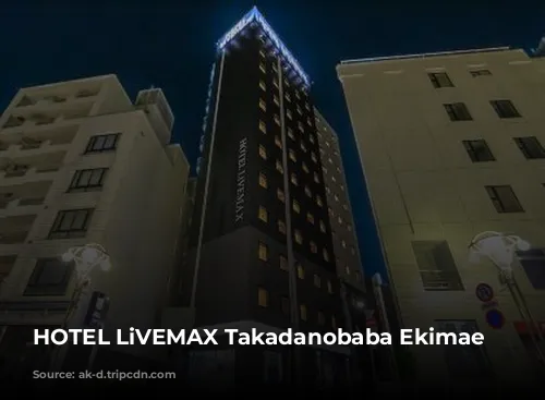 HOTEL LiVEMAX Takadanobaba Ekimae