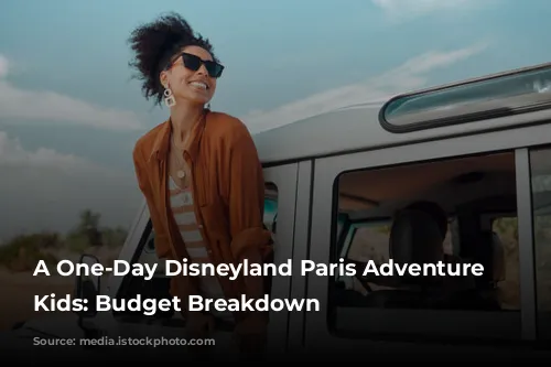 A One-Day Disneyland Paris Adventure with Kids: Budget Breakdown