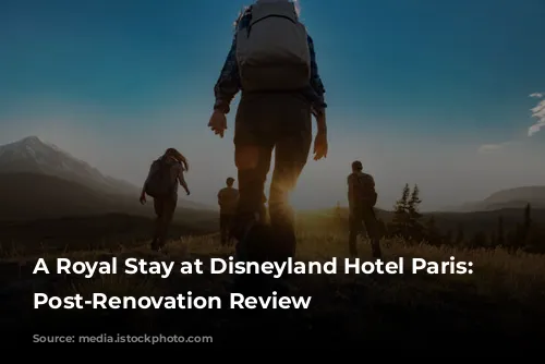 A Royal Stay at Disneyland Hotel Paris: A Post-Renovation Review