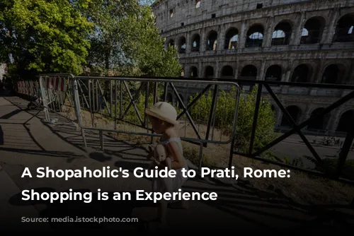 A Shopaholic's Guide to Prati, Rome: Where Shopping is an Experience