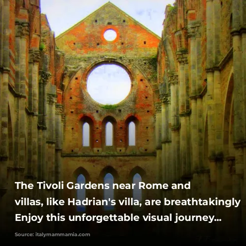 The Tivoli Gardens near Rome and the villas, like Hadrian's villa, are breathtakingly beautiful. Enjoy this unforgettable visual journey...