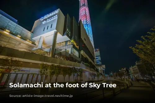 Solamachi at the foot of Sky Tree