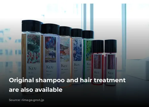 Original shampoo and hair treatment products are also available