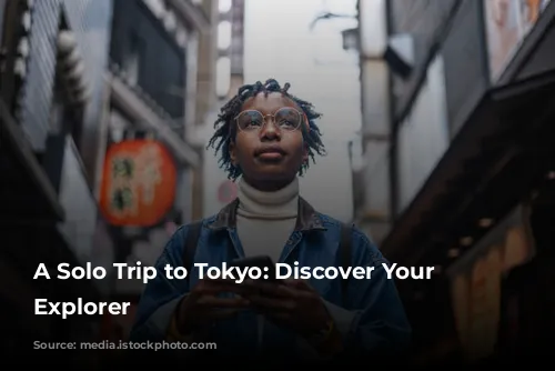 A Solo Trip to Tokyo: Discover Your Inner Explorer