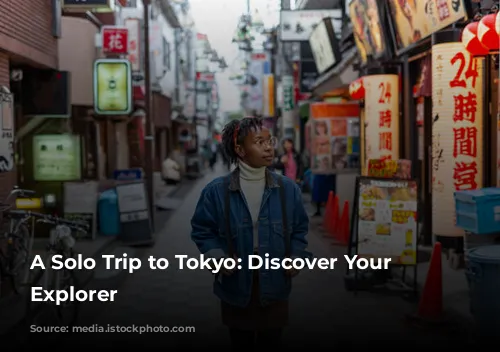 A Solo Trip to Tokyo: Discover Your Inner Explorer