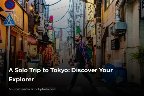 A Solo Trip to Tokyo: Discover Your Inner Explorer