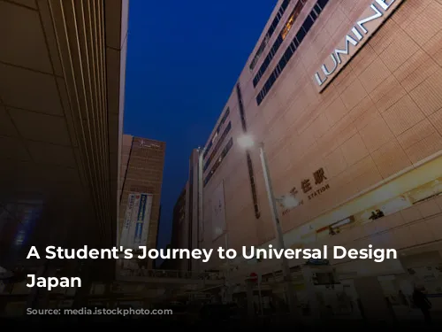 A Student's Journey to Universal Design in Japan