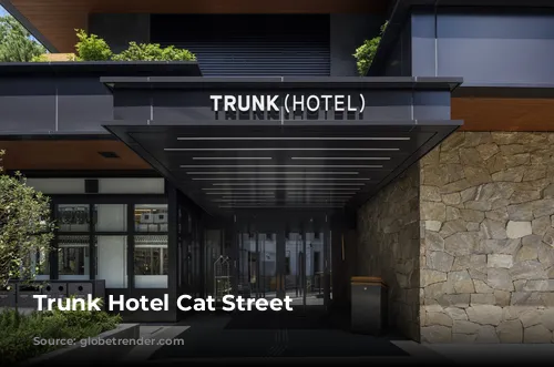 Trunk Hotel Cat Street