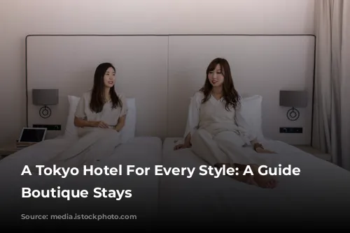 A Tokyo Hotel For Every Style: A Guide to Boutique Stays