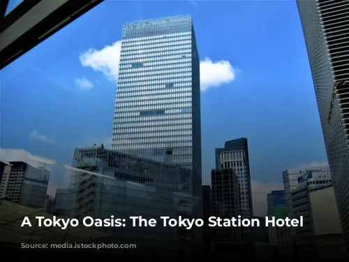 A Tokyo Oasis: The Tokyo Station Hotel