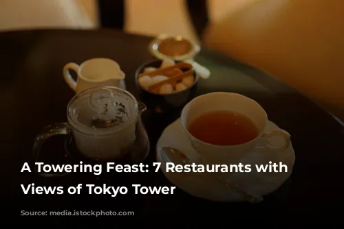 A Towering Feast: 7 Restaurants with Unforgettable Views of Tokyo Tower