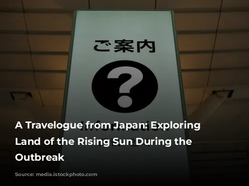 A Travelogue from Japan: Exploring the Land of the Rising Sun During the COVID-19 Outbreak