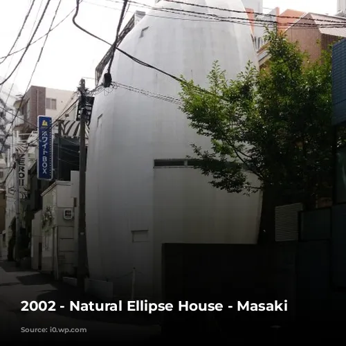 2002 - Natural Ellipse House - Masaki Endoh