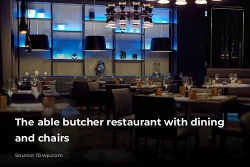 The able butcher restaurant with dining table and chairs