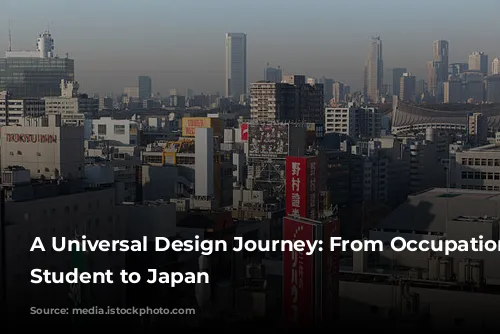 A Universal Design Journey: From Occupational Therapy Student to Japan